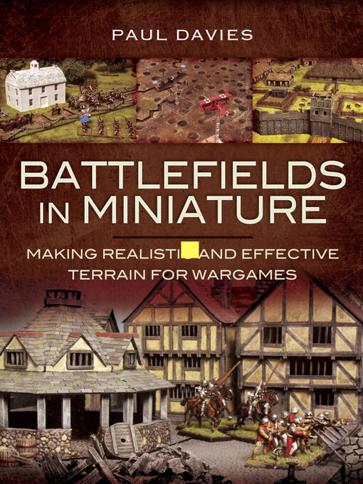 Title details for Battlefields In Miniature by Paul Davies - Available